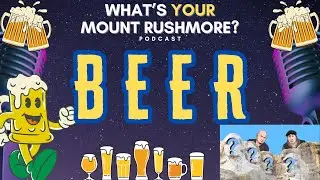 Mount Rushmore of Beer 🍺