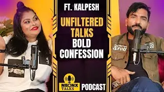 Bold Actor Kalpesh Ke Secret Confessions With Host Alisha Khan | NeonxVip Talks Podcast