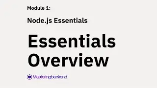 3  Nodejs Essentials Overview
