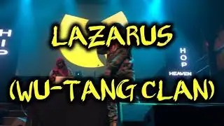LAZARUS (WU-TANG CLAN AFFILIATE) LIVE IN CONCERT 2019 NYC 
