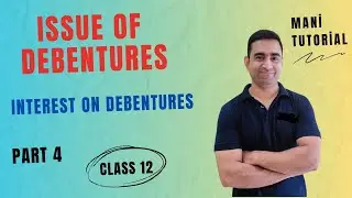 Issue of debenture (part 4) @ManiTutorial