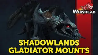Shadowlands PvP Gladiator Mounts