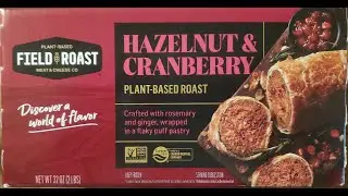 Field Roast Plant-Based Meat & Cheese Co Hazelnut & Cranberry Roast Review