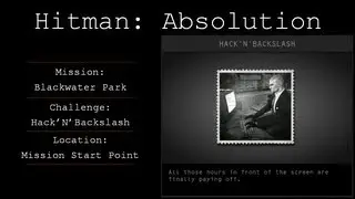 Hitman: Absolution Challenge Guide - Hack'N'Backslash - Blackwater Park
