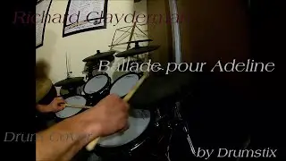 Richard Clayderman Ballade pour Adeline Drum Cover