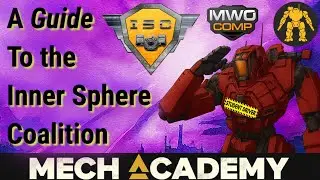 An Introduction to MWO 's Inner Sphere Coalition ISC
