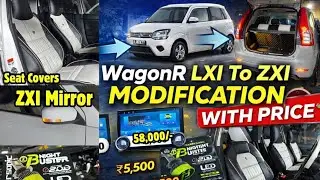 WagonR LXI To ZXI Modification With Price | Android,Speakers,Damping,ZXI Mirror,Seat Covers, LED