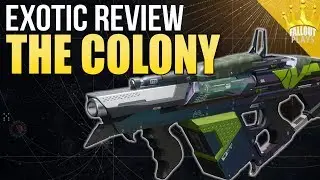 Destiny 2: The Best Exotic You're Not Using - THE COLONY (Exotic Review)