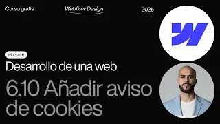 (6.10) C&oacute;mo a&ntilde;adir aviso de cookies en Webflow 🍪 | Curso Webflow en Espa&ntilde;ol 2025