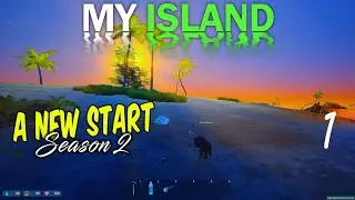 My Island: S2 #1   A brand new start, let's have fun.