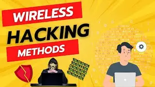 Wireless Hacking Methods
