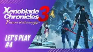 D&eacute;solation de Ragmos | Xenoblade Chronicles 3 Future Redeemed | Let's Play #4