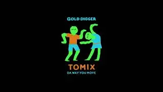 ToMix - Da Way U Move