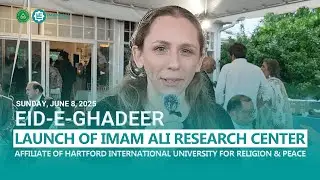 Exclusive Interviews | Launch of Imam Ali Research Center | Eid-e-Ghadeer 2025 | Dr. Deena Grant