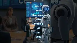 Top 10 Tech Companies That Leading Ai In 2025 | #shorts #ai #aritificialintelligence #aifoundation