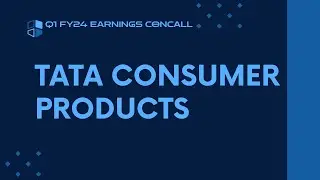 Tata Consumer Products Q1 FY23-24 Earnings Conference Call