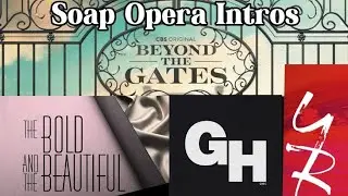 Soap Opera Opening Themes (As of 2025)