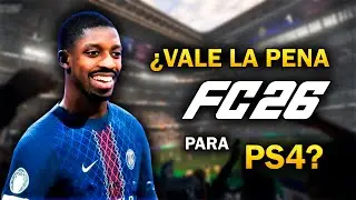 Asi es el FC 26 en la PS4 | &iquest;Vale la pena jugarlo en una OLD GEN?
