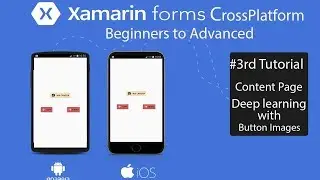 Xamarin Forms CrossPlatform Deep Dive ContentPage (Button Image) [Tutorial 3]