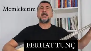 Ferhat tunc - Memleketim