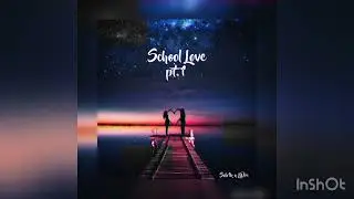 Solo1k x Li Dre - School Love part 1