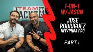 One-on-One w/ Jason...Jose Luis Rodriguez NFF/PNBA Pro (Part 1)