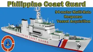 Philippine Coast Guard 94 meter Multi Role Response Vessel Acquisition Project (Kunigami)