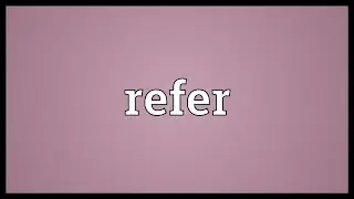 Refer Meaning