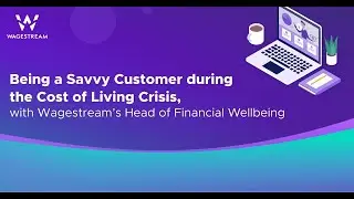 Being a Savvy Customer during the Cost of Living Crisis