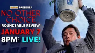 No Other Choice (2025) - Live Roundtable Review
