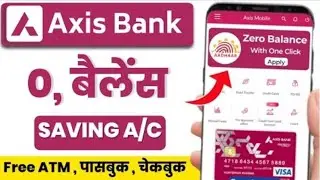 Axis Bank Zero Balance Account 2024  Axis Bank Zero Balance Account Opening Online  axis zero ac