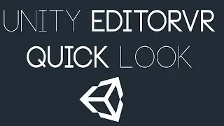 Unity VR: EditorVR Quick Look