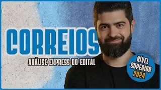 Analista dos Correios 2024 - Análise Express do Edital e cronograma | Fernando Mesquita