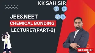 Chemical Bonding Lecture 7 (P-2) | Hybridization Full Chapter Explained | Types, Shapes & Geometry 