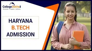 HSTES Haryana B.Tech Admission 2021 - Dates, Application Form, Merit List, Selection Process