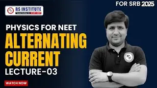 NEET 2026-Alternating Current L-03 || OFFLINE CLASS TO LIVE | BEST NEET COACHING IN KANPUR