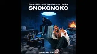 CLAY DIZZOH ft Al Xapo benzoo EeQue _-_-_ snokonoko remix (official audio) 