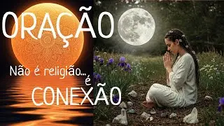 O Poder Universal da Ora&ccedil;&atilde;o. Transcendendo Religi&otilde;es e Culturas. Uma Conex&atilde;o individual ou coletiva.