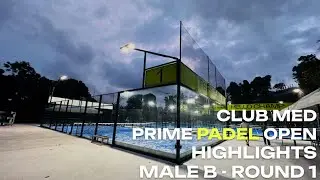 Highlights - Club Med Prime Padel Open -  R1 Male Cat B