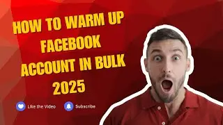 How To Warm Up Facebook Account In Bulk 2025 | Auto Warm Up Facebook Account