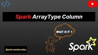 ArrayType Column in Pyspark | Spark Complex Type