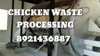 Chicken waste processing, chicken waste process,food waste recycling,