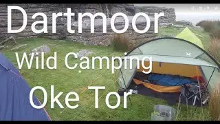 Hiking & Wild Camping on Dartmoor - Oke Tor