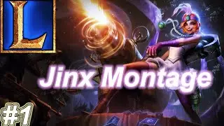 Jinx Montage - Episode 1 | Best Jinx Plays 2015(League of Legends)