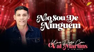 Val Martins - N&Atilde;O SOU DE NINGU&Eacute;M