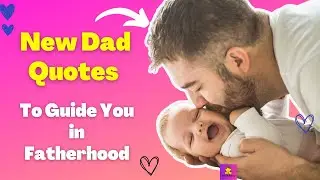 New Dad Quotes For First-Time Father : Blessed baby Chapter 1