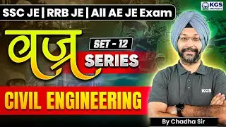 SSC JE/RRB JE Civil Engineering | SSC JE CBT 2 Civil Engineering (Set-12) | By Chadha Sir | KGS