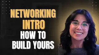 How to Build Your Intro for Networking Opportunities
