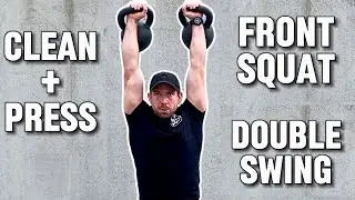 Double Kettlebell Workout (Swing, Squat, Press)