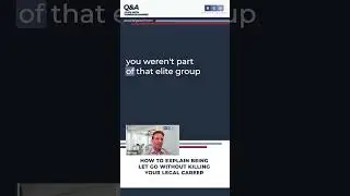 Как объяснить увольнение, не разрушив при этом свою юридическую карьеру